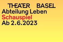 Theater Basel - Abteilung Leben
